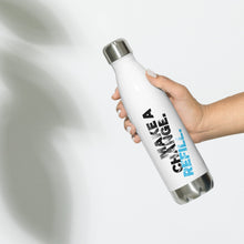 Load image into Gallery viewer, Stainless Steel Bottle "Make a change. Refill"