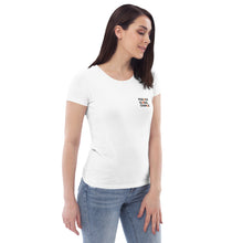Load image into Gallery viewer, &quot;The world needs more Change Makers&quot; Women&#39;s fitted t-shirt
